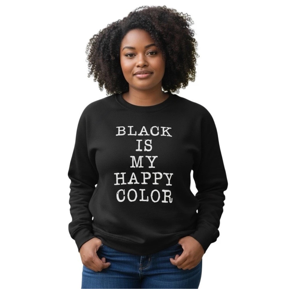 Black Graphic Crewneck Sweatshirt - "Black Is My Happy Color"